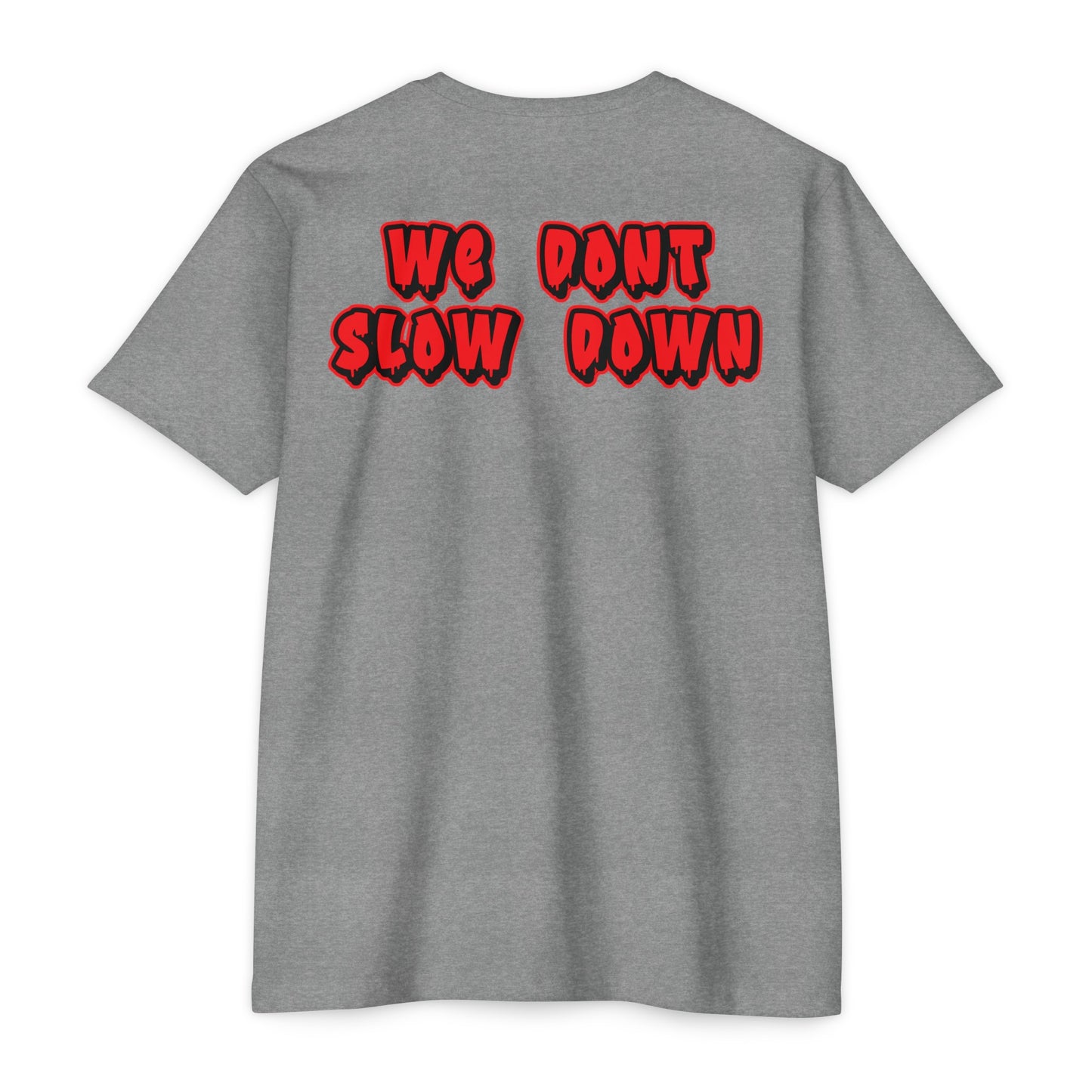 2FastLife "WE DONT SLOW DOWN" TEE (Red Logo)