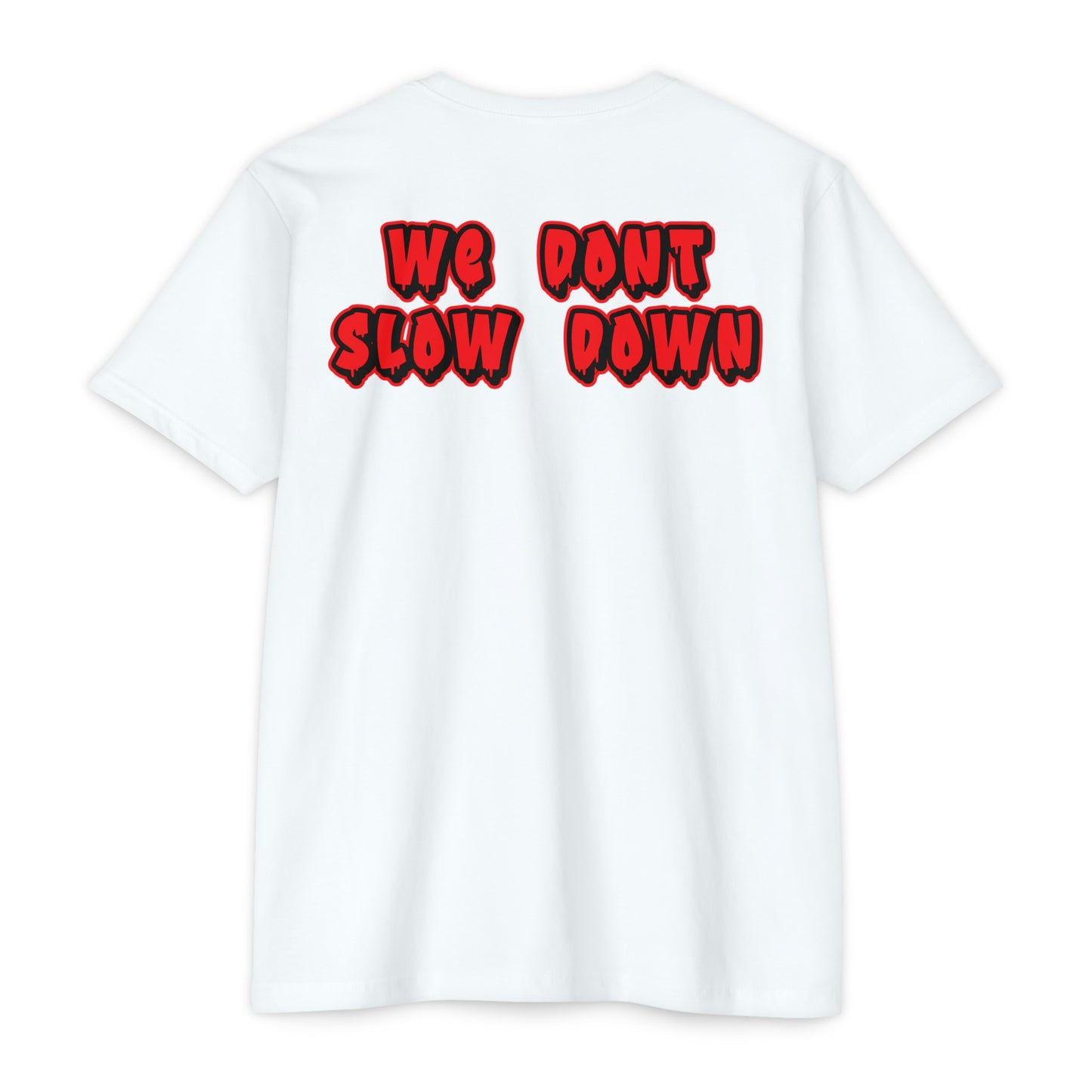 2FastLife "WE DONT SLOW DOWN" TEE (Red Logo)