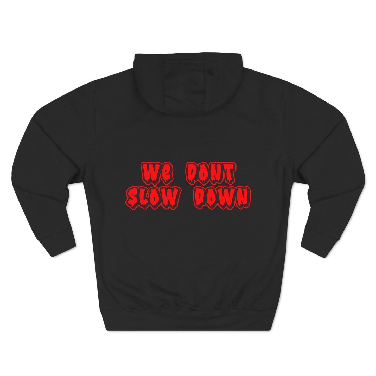 2FastLife "We Don't Slow Down" Hoodie (RED LOGO)